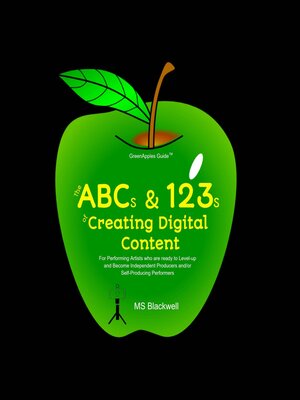 cover image of The ABCs & 123s of Creating Digital Content